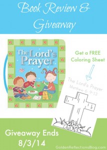 Win a copy of The Lord's Prayer from Tommy Nelson & get a FREE coloring sheet! | Christian Book Reviews for Kids www.GoldenReflectionsBlog.com