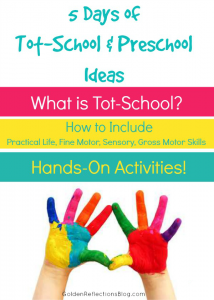 Need ideas for your tot school or homeschool preschool? Come check out this 5 day series! www.GoldenReflectionsBlog.com